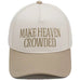 MAKE HEAVEN CROWDED BASEBALL CAP | 40HW748